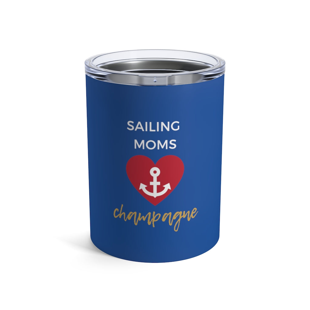 Sailing - Tumbler 10oz - Bubbles Make Me Happy