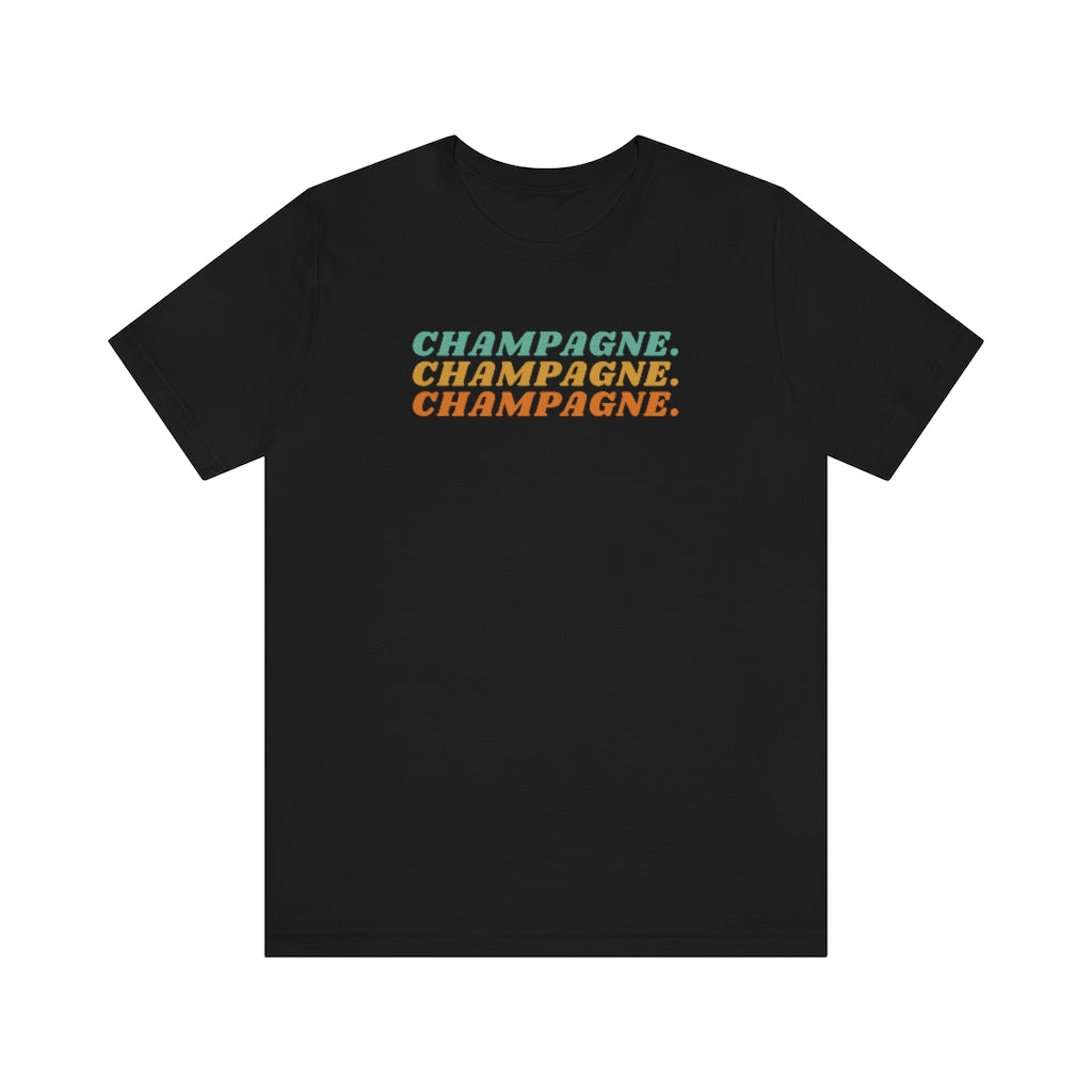 Champagne - Unisex Jersey Short Sleeve Tee - Bubbles Make Me Happy