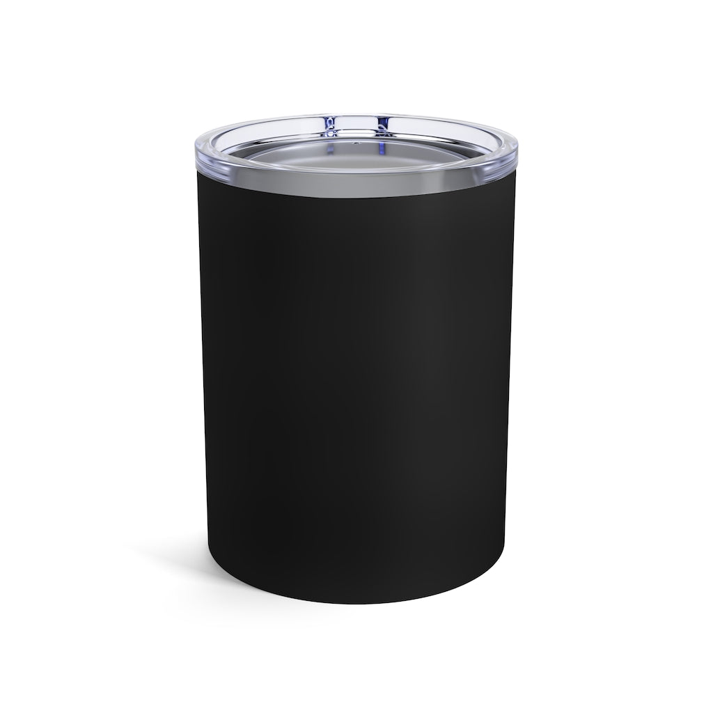 Mouth - Black Tumbler 10oz - Bubbles Make Me Happy