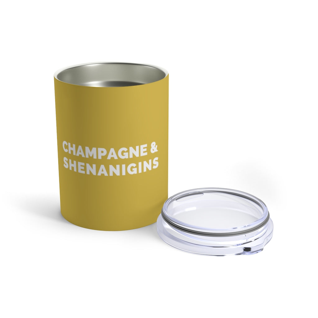 Shenanigans - Tumbler 10oz - Bubbles Make Me Happy