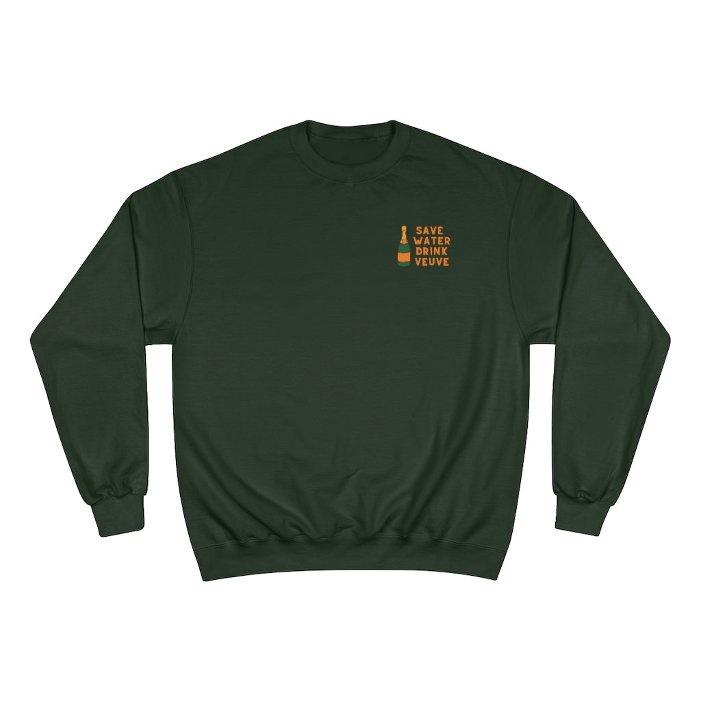 Save Water - Champion Unisex Sweatshirt - Bubbles Make Me Happy