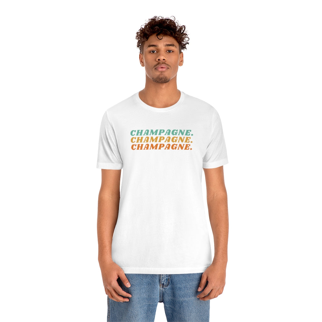 Champagne - Unisex Jersey Short Sleeve Tee - Bubbles Make Me Happy