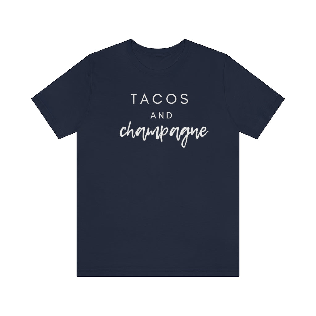 Tacos - Unisex Jersey Short Sleeve Tee - Bubbles Make Me Happy