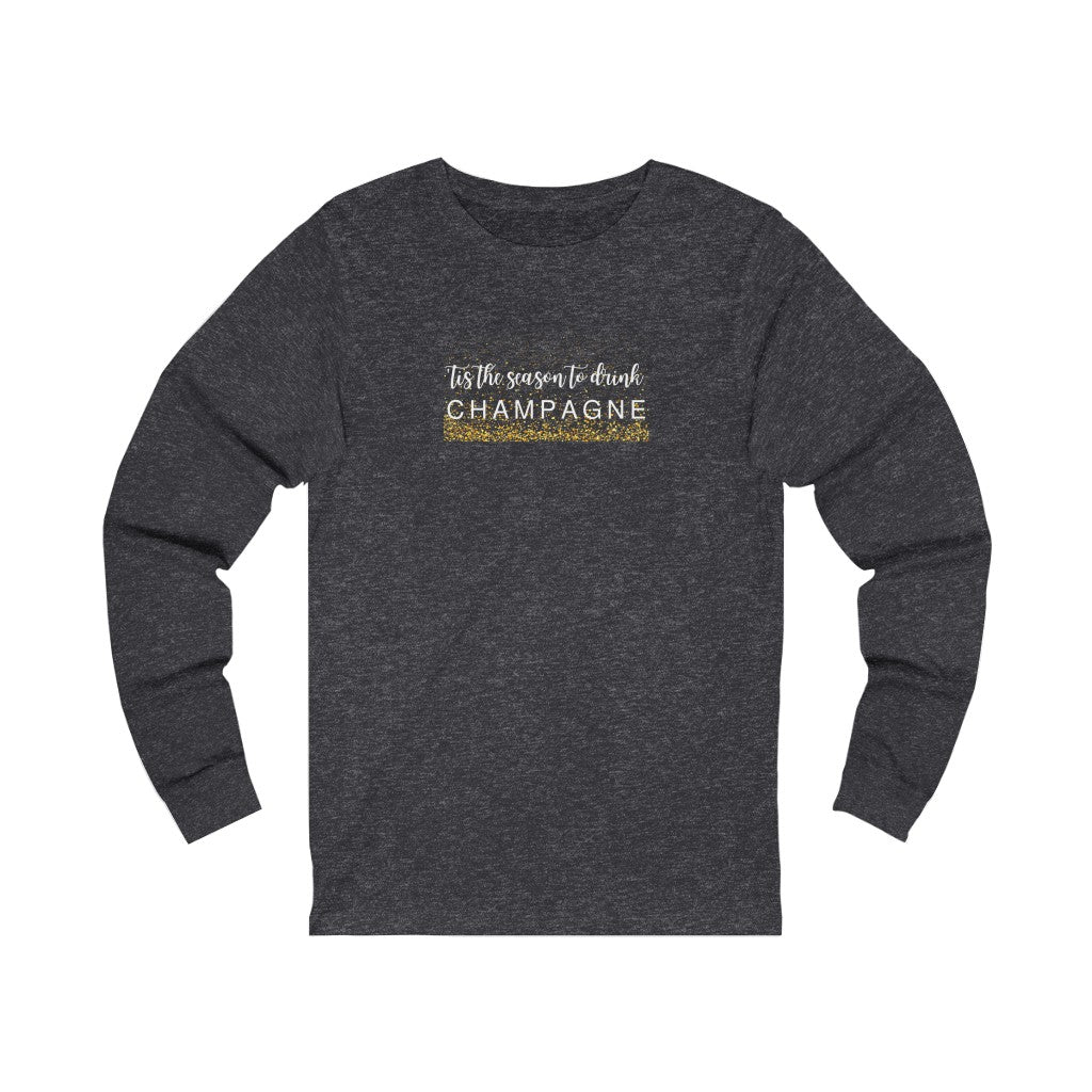'Tis The Season Festive - Unisex Jersey Long Sleeve Tee - Bubbles Make Me Happy