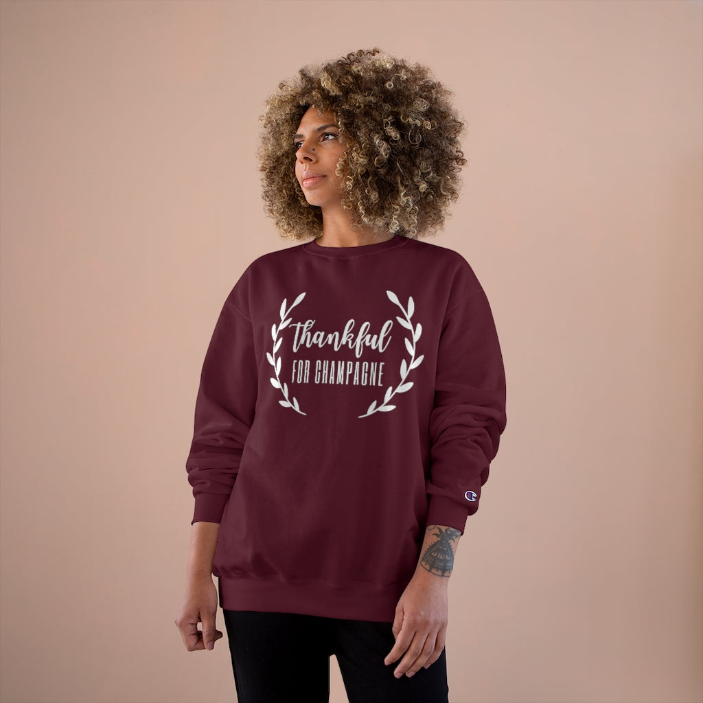 Thankful - Champion Unisex Sweatshirt - Bubbles Make Me Happy