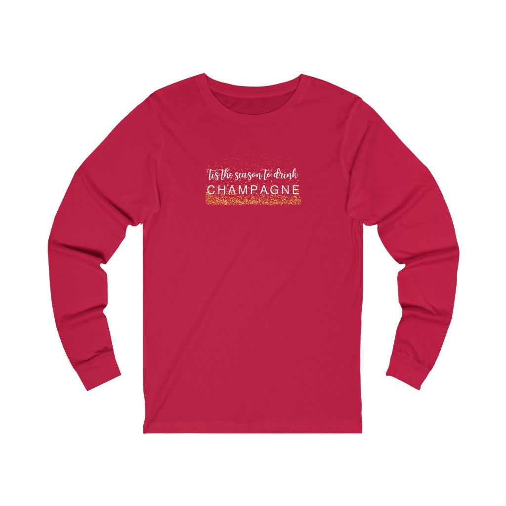 'Tis The Season Festive - Unisex Jersey Long Sleeve Tee - Bubbles Make Me Happy