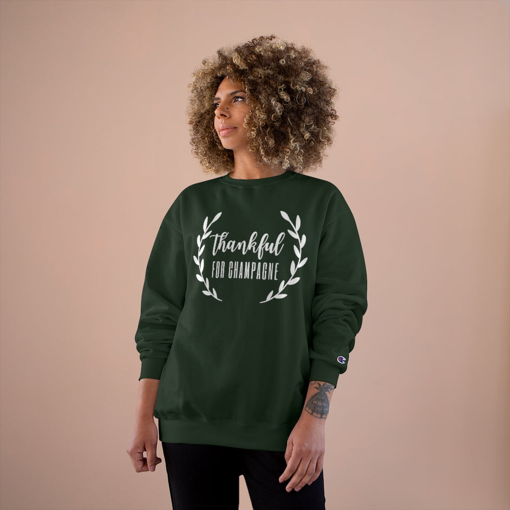 Thankful - Champion Unisex Sweatshirt - Bubbles Make Me Happy