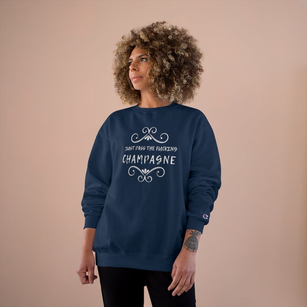 Just Pass - Champion Unisex Sweatshirt - Bubbles Make Me Happy