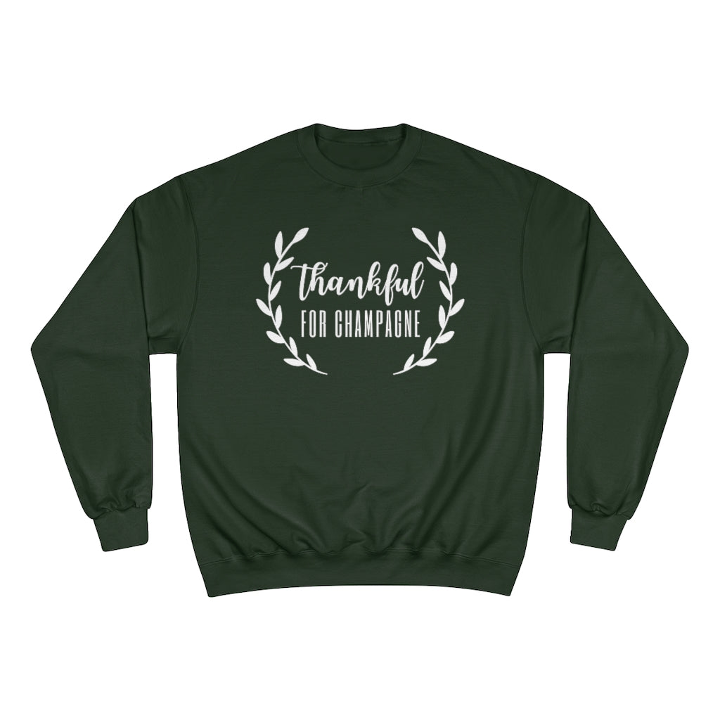Thankful - Champion Unisex Sweatshirt - Bubbles Make Me Happy