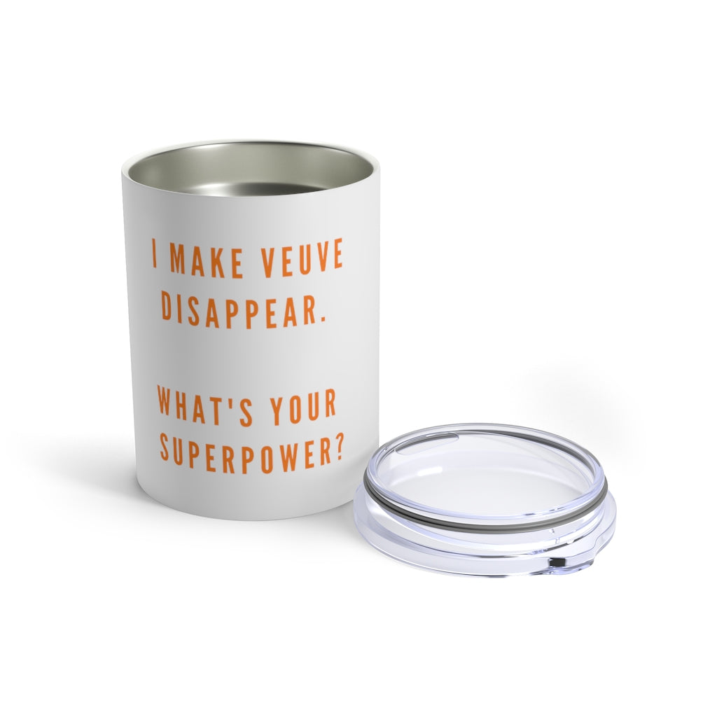 V Superpower - White Tumbler 10oz - Bubbles Make Me Happy