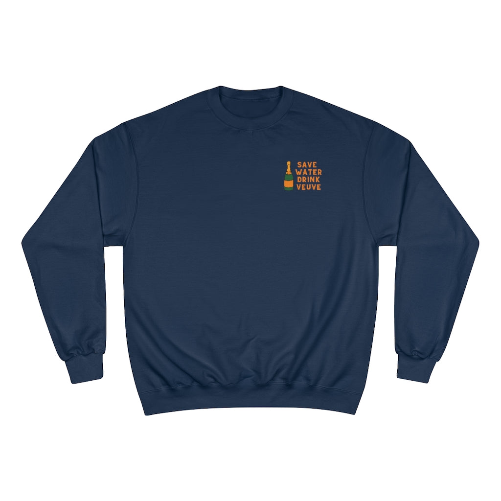 Save Water - Champion Unisex Sweatshirt - Bubbles Make Me Happy