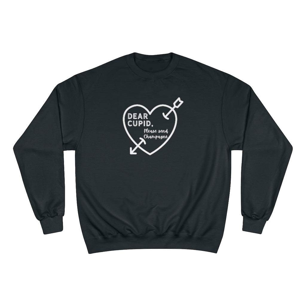 Dear Cupid - Champion Unisex Sweatshirt - Bubbles Make Me Happy