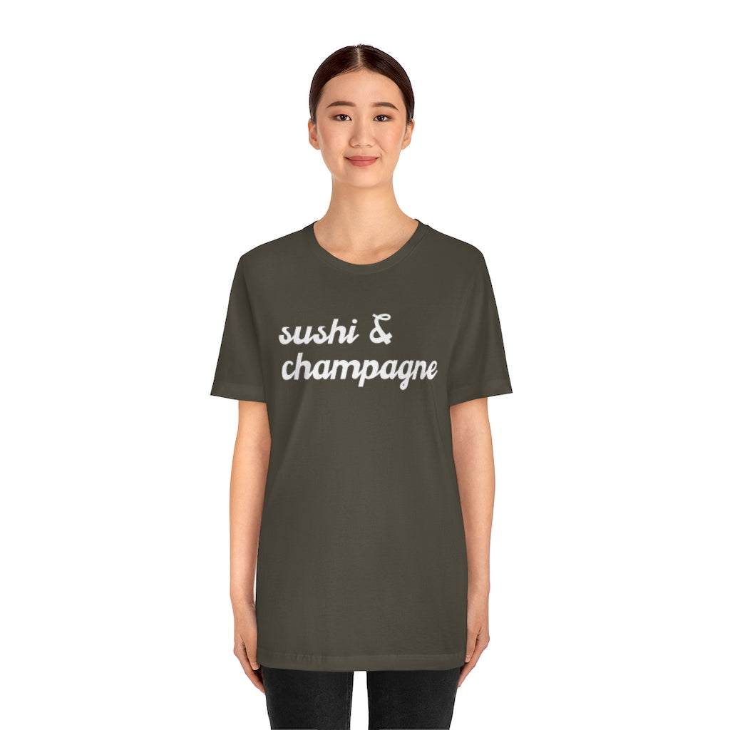 Sushi - Unisex Jersey Short Sleeve Tee - Bubbles Make Me Happy