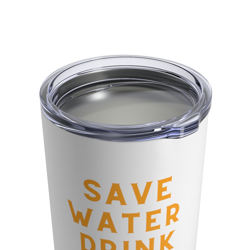 Save Water - White Tumbler 10oz - Bubbles Make Me Happy