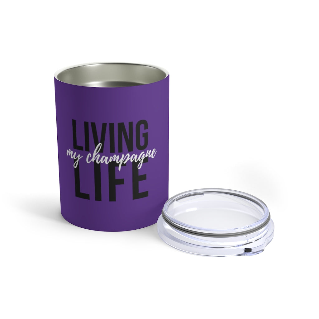 Living - Deep Violet Tumbler 10oz - Bubbles Make Me Happy