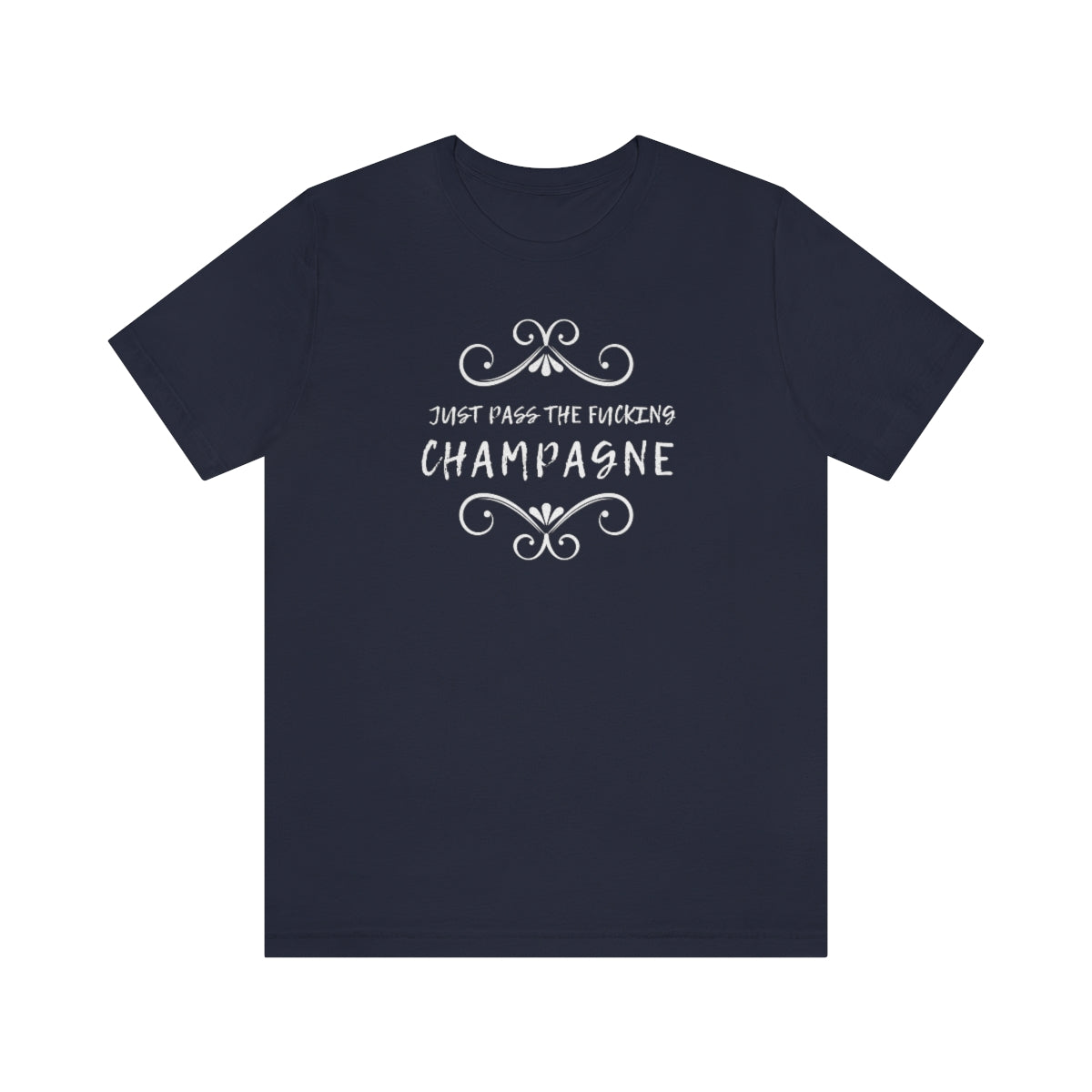 Just Pass - Unisex Jersey Short Sleeve Tee - Bubbles Make Me Happy