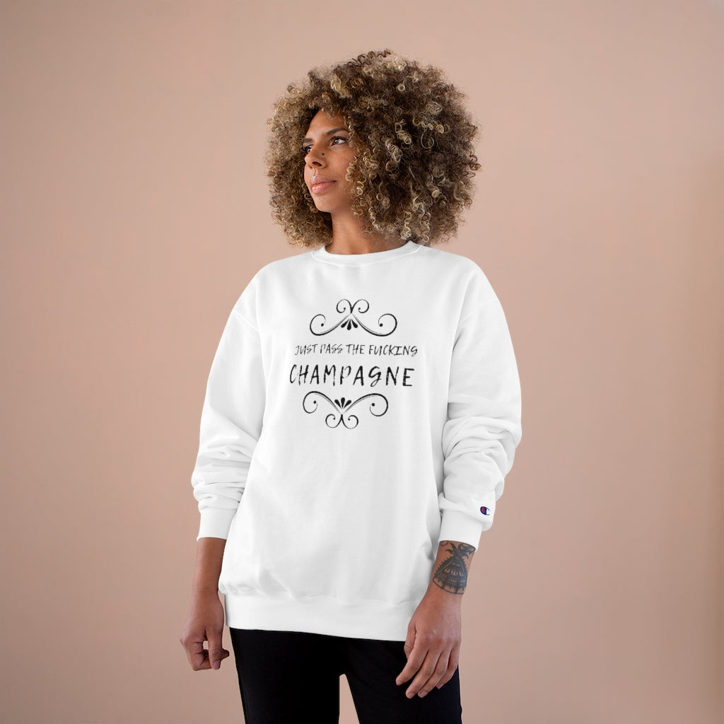 Just Pass - Champion Unisex Sweatshirt - Bubbles Make Me Happy