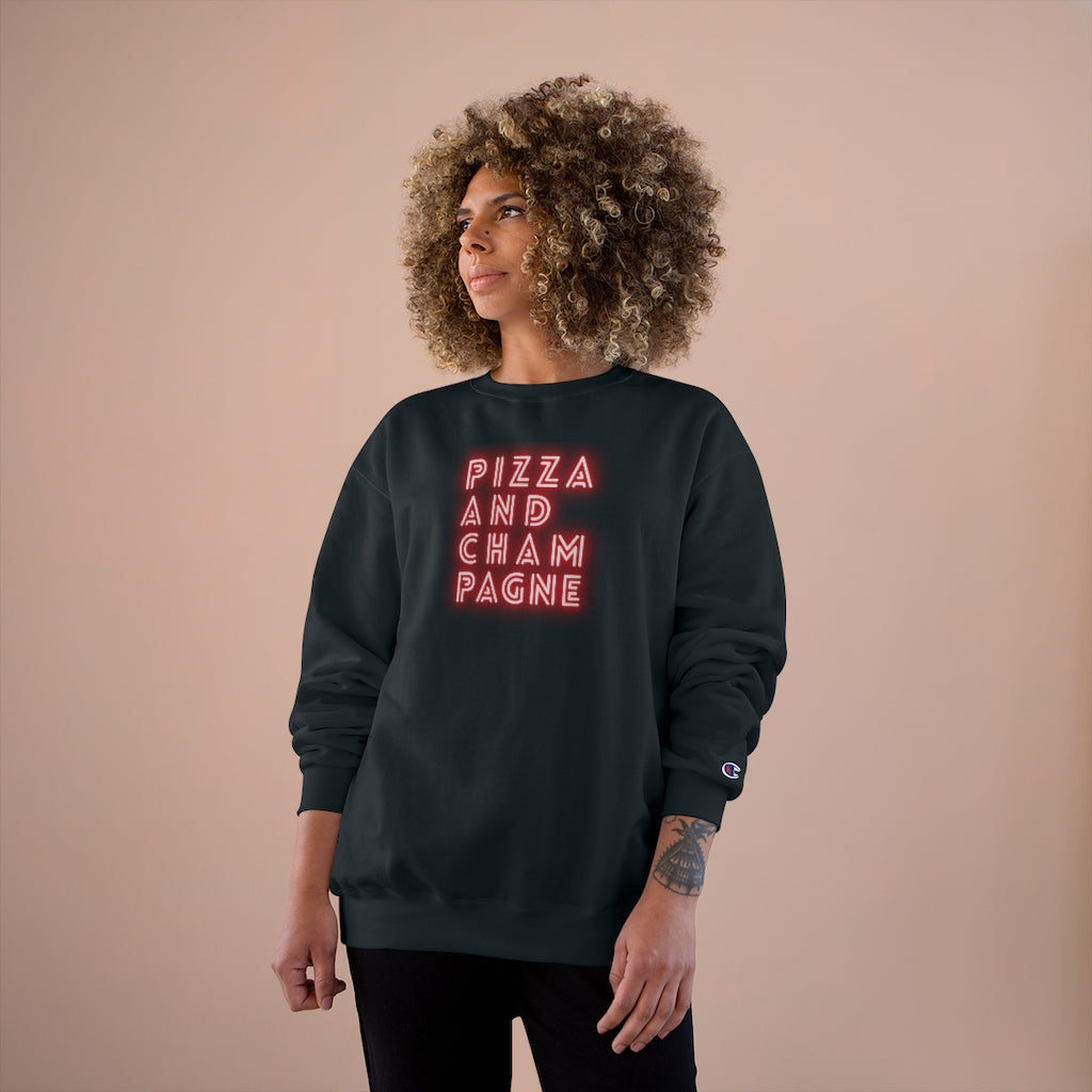 Pizza - Champion Unisex Sweatshirt - Bubbles Make Me Happy