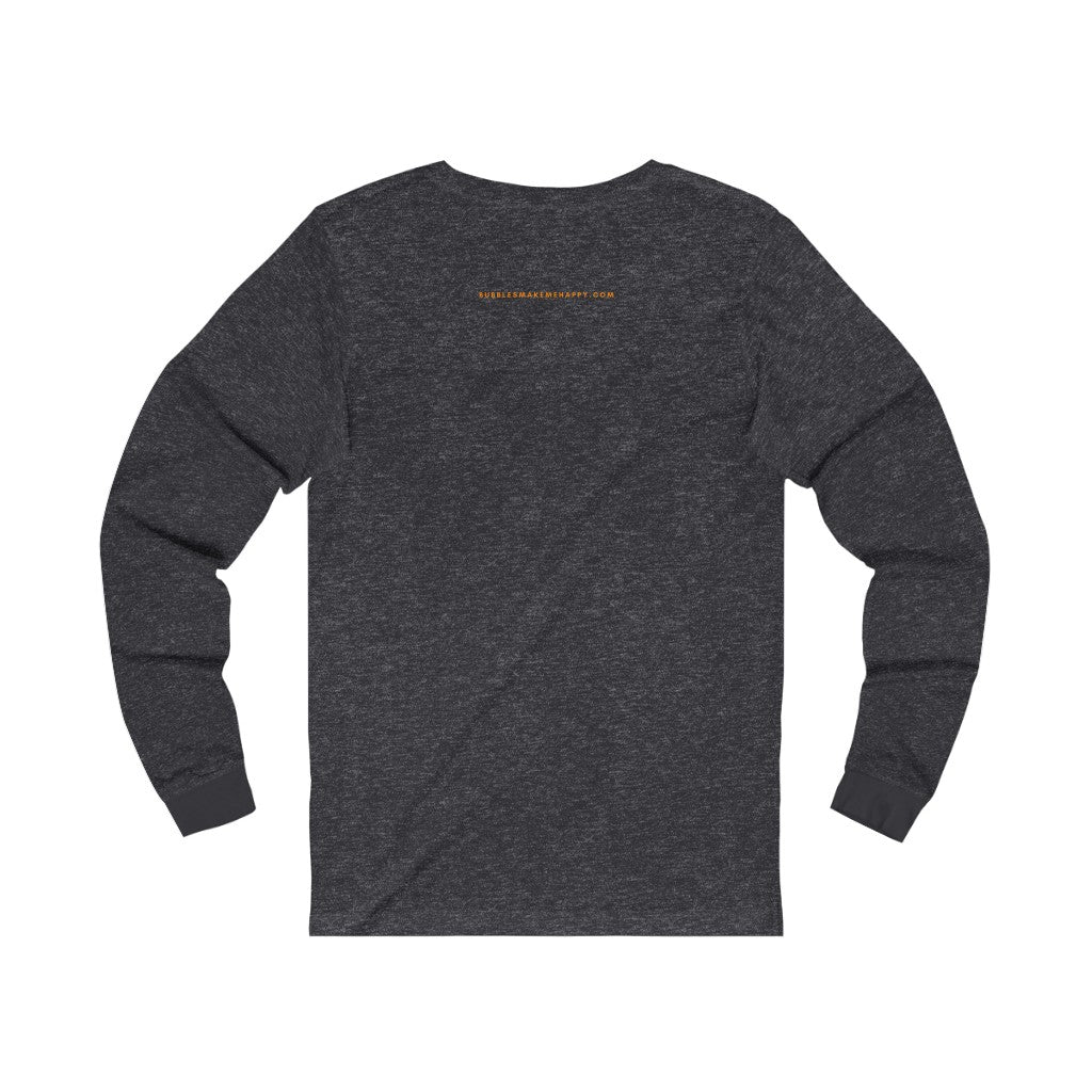 V Superpower - Unisex Jersey Long Sleeve Tee - Bubbles Make Me Happy