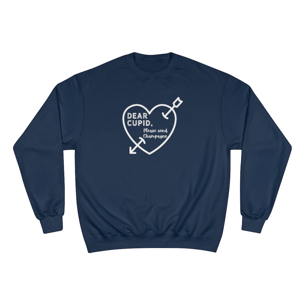 Dear Cupid - Champion Unisex Sweatshirt - Bubbles Make Me Happy