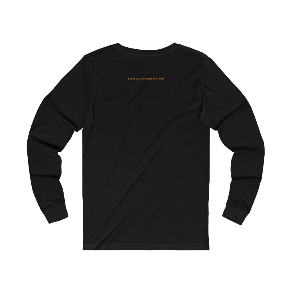 V Superpower - Unisex Jersey Long Sleeve Tee - Bubbles Make Me Happy