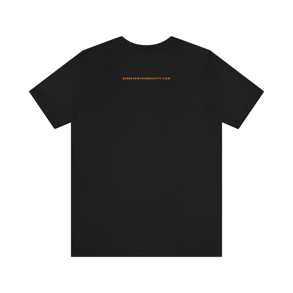 Champagne - Unisex Jersey Short Sleeve Tee - Bubbles Make Me Happy