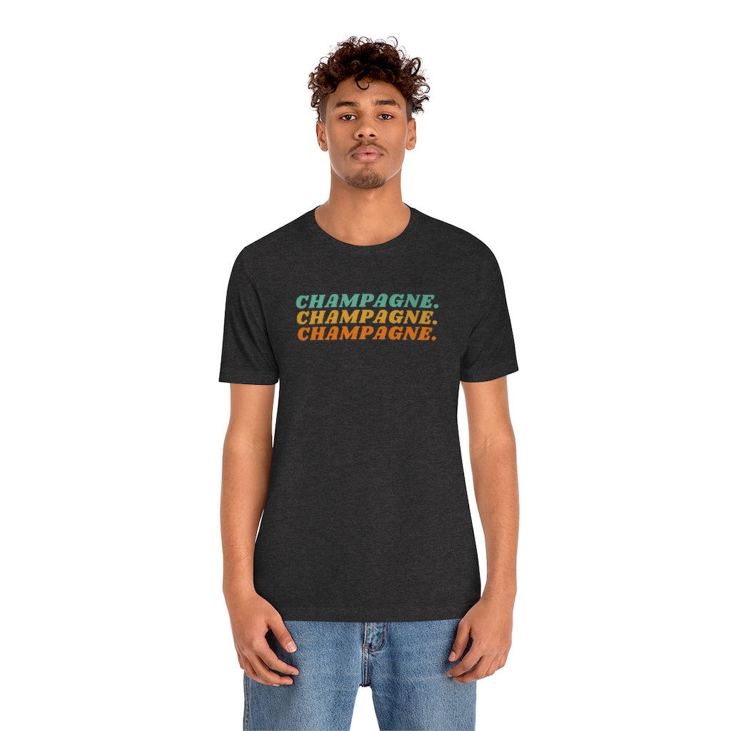 Champagne - Unisex Jersey Short Sleeve Tee - Bubbles Make Me Happy