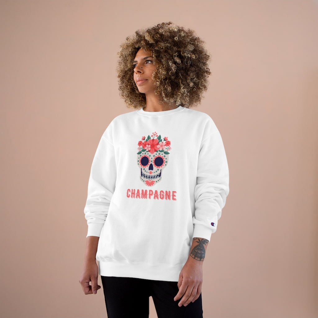 Sugar Skull - Champion Unisex Sweatshirt - Bubbles Make Me Happy