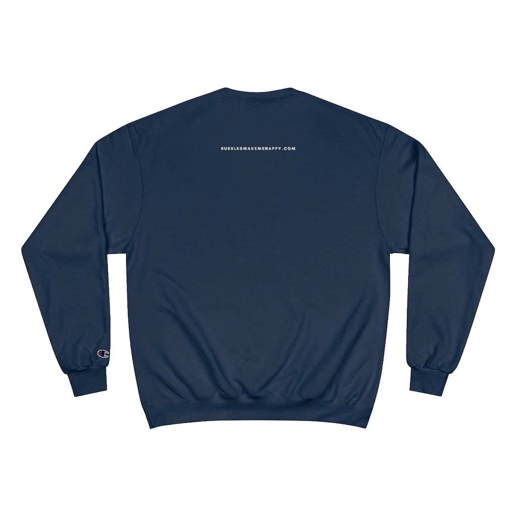 Dear Santa - Champion Unisex Sweatshirt - Bubbles Make Me Happy