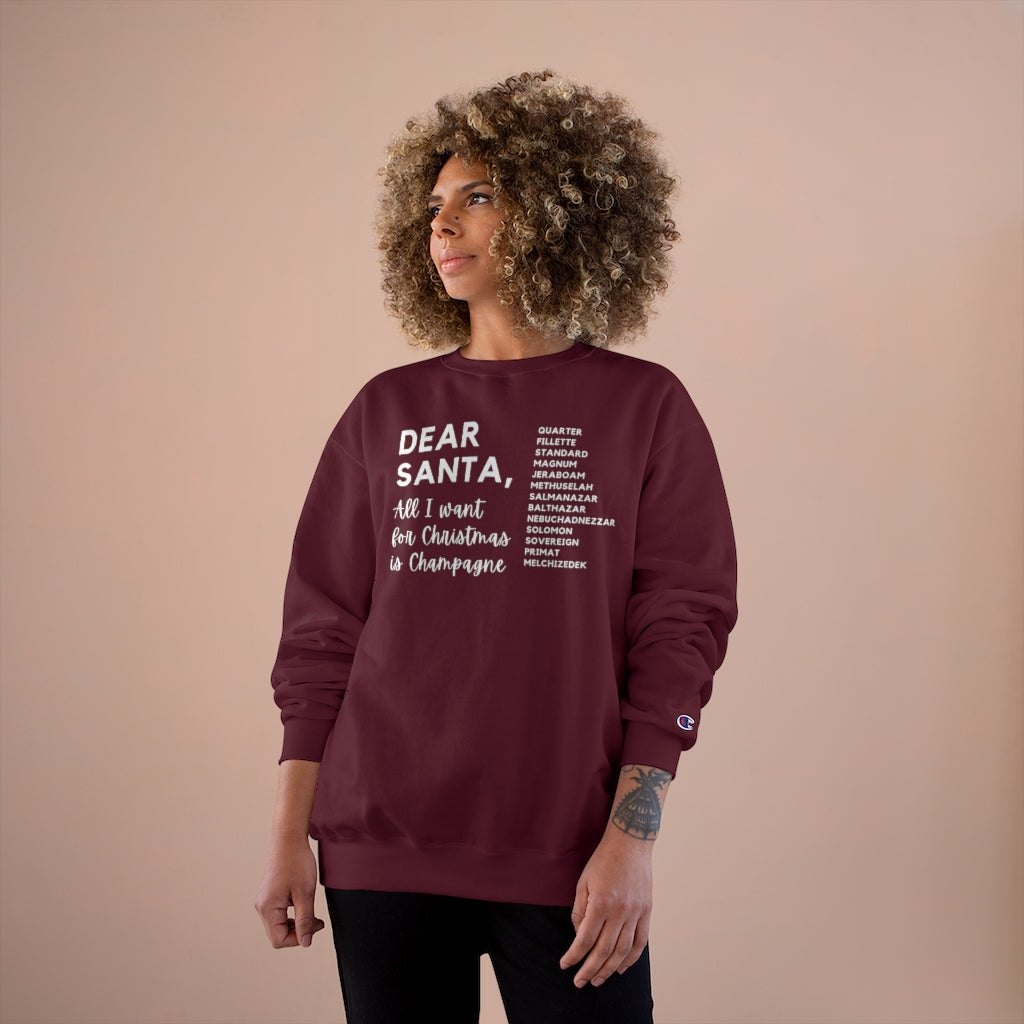 Dear Santa - Champion Unisex Sweatshirt - Bubbles Make Me Happy