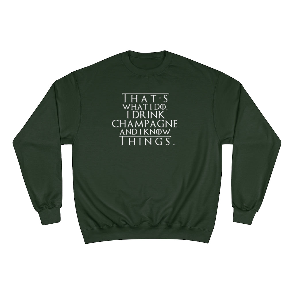 That's What I Do - Champion Unisex Sweatshirt - Bubbles Make Me Happy