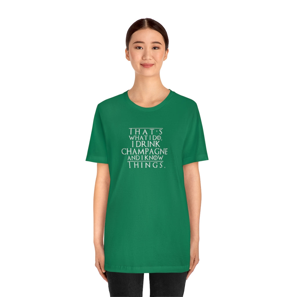 That's What I Do - Unisex Jersey Short Sleeve Tee - Bubbles Make Me Happy