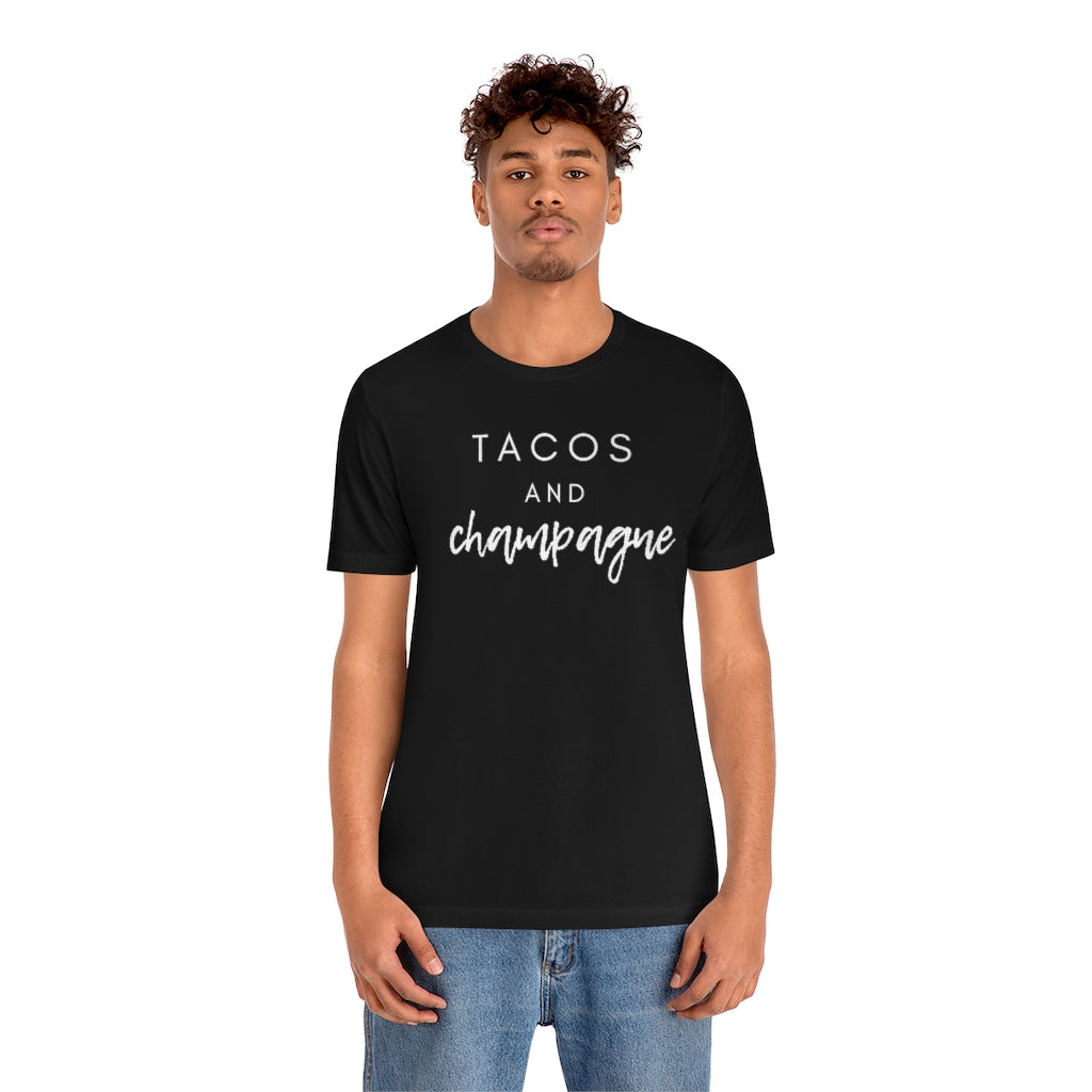 Tacos - Unisex Jersey Short Sleeve Tee - Bubbles Make Me Happy