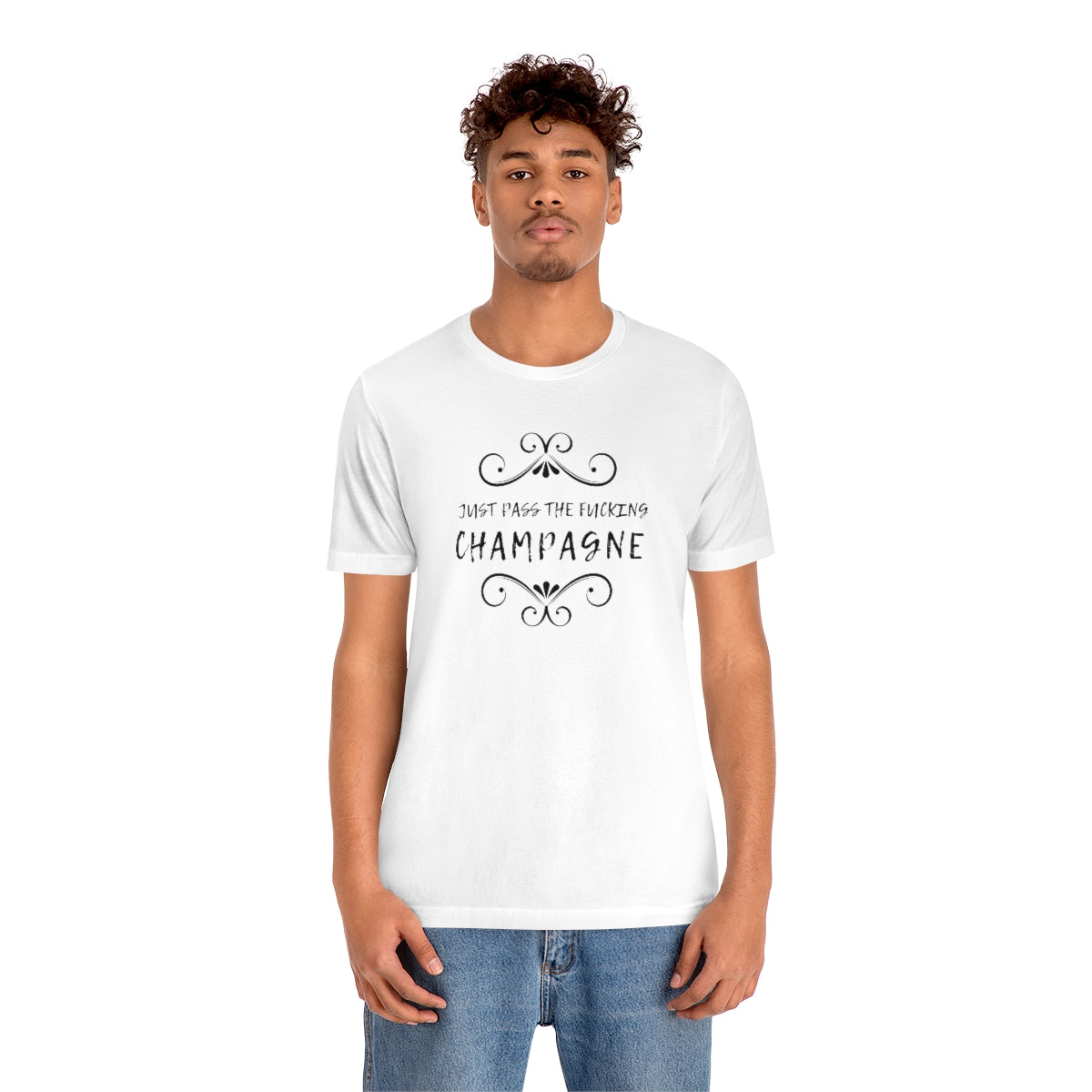 Just Pass - Unisex Jersey Short Sleeve Tee - Bubbles Make Me Happy