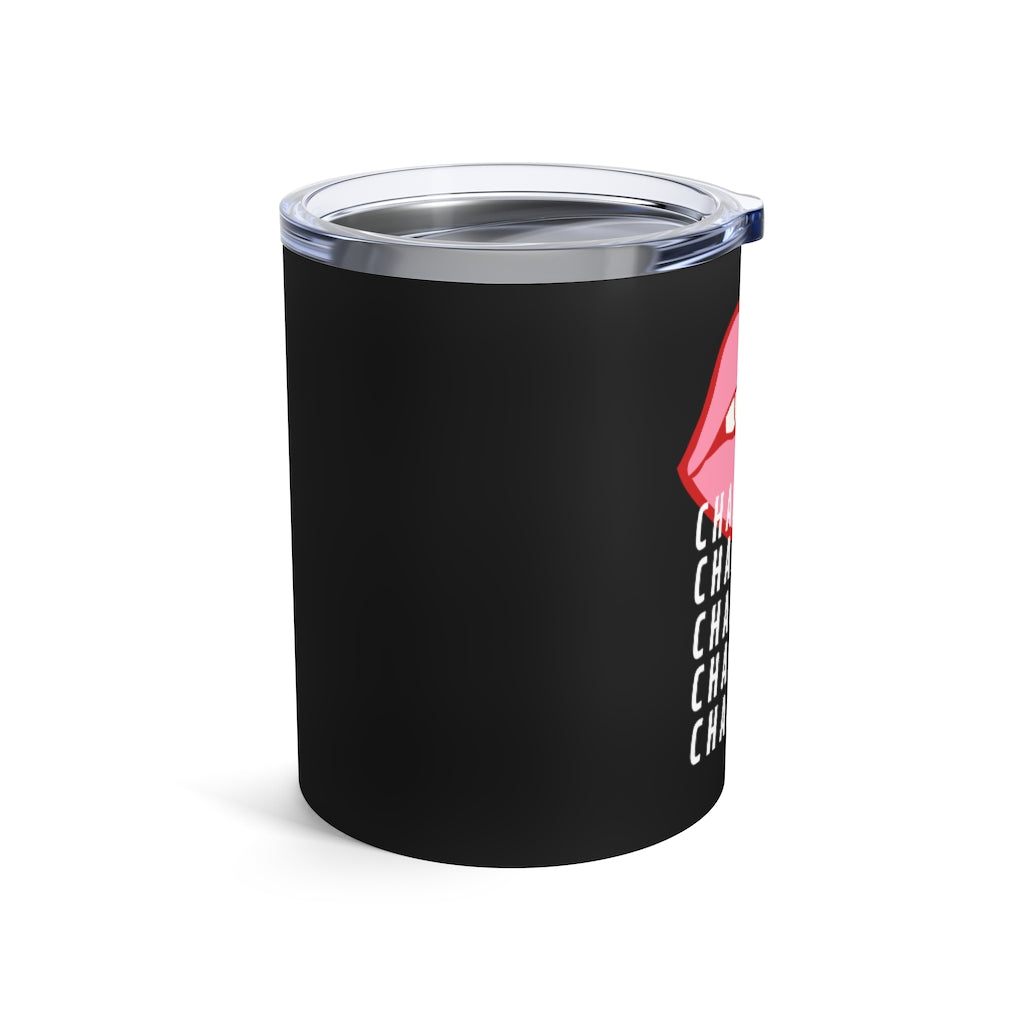 Mouth - Black Tumbler 10oz - Bubbles Make Me Happy