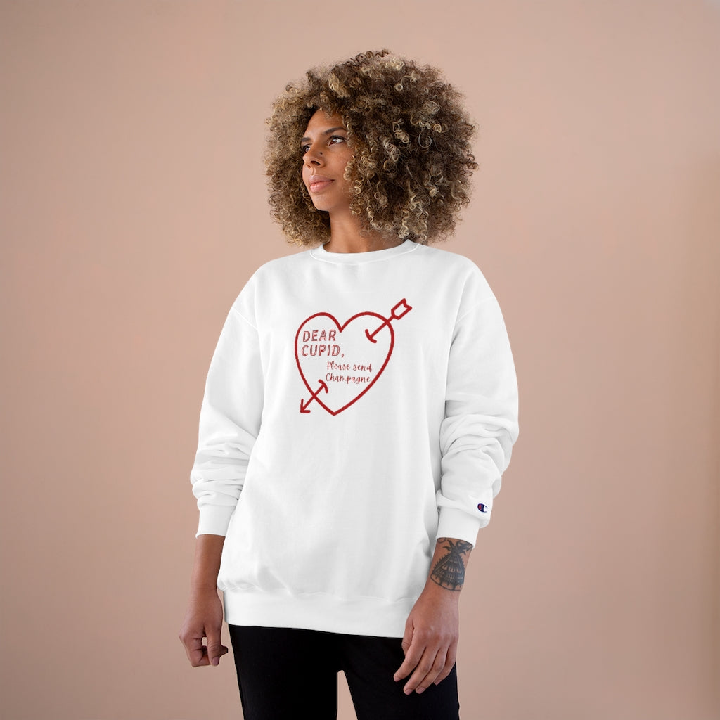 Dear Cupid - Champion Unisex Sweatshirt - Bubbles Make Me Happy