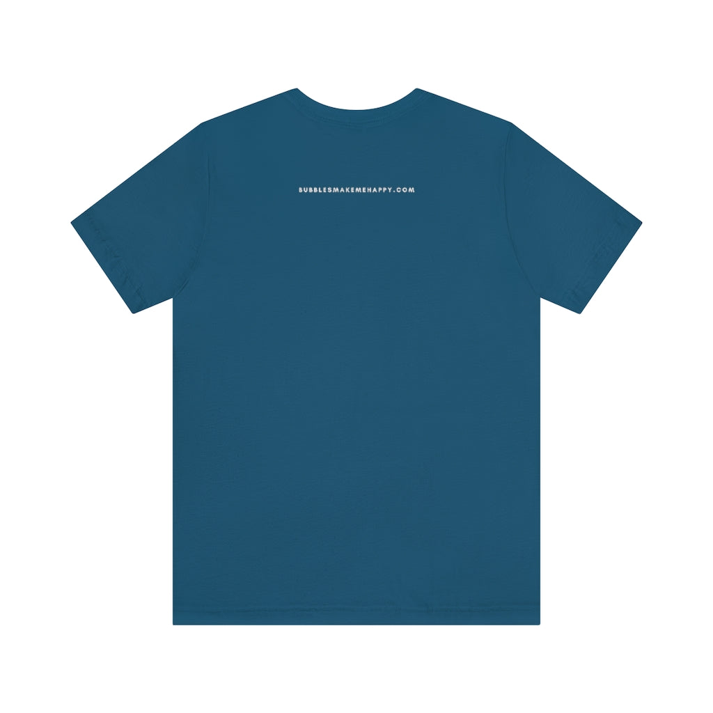 Sushi - Unisex Jersey Short Sleeve Tee - Bubbles Make Me Happy