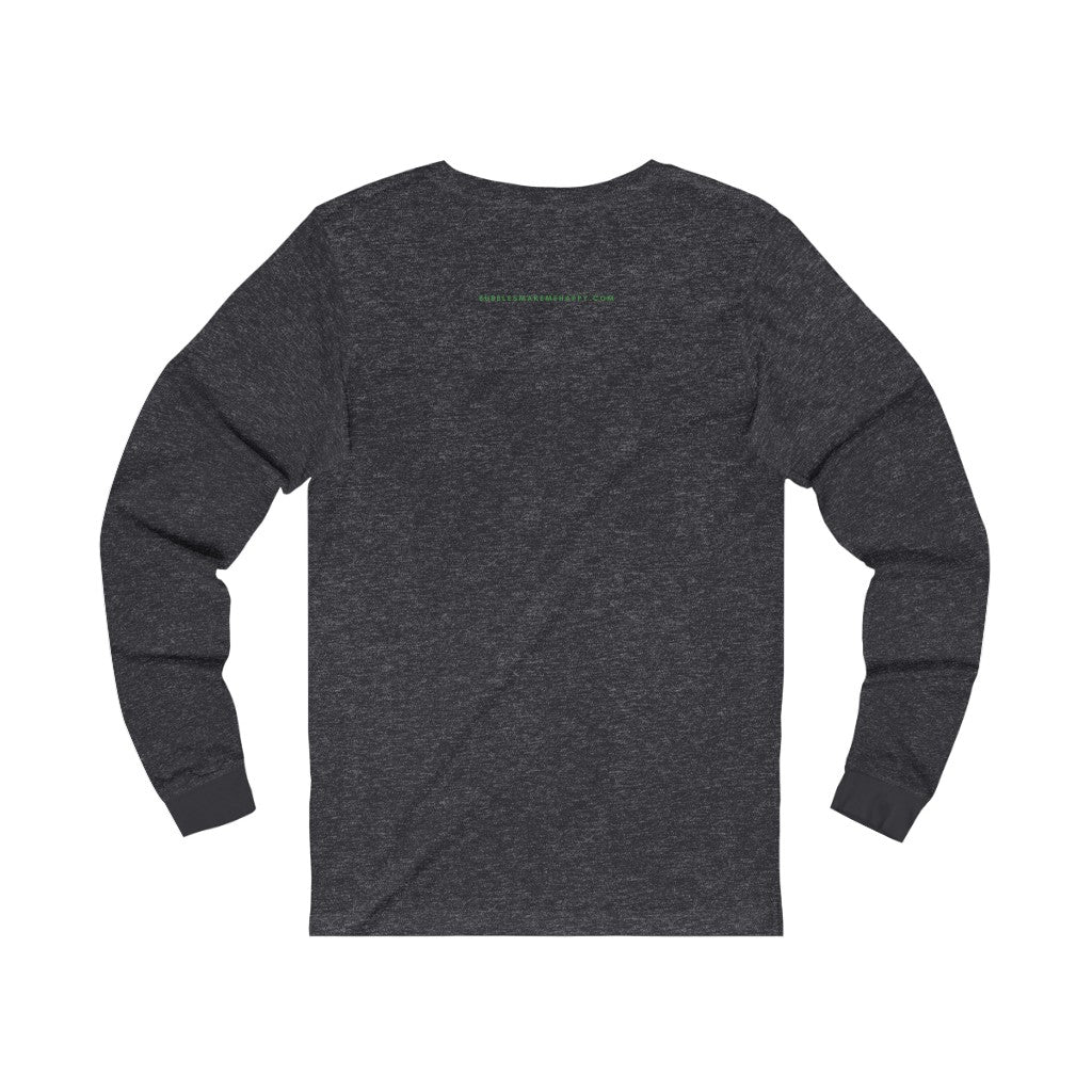 Clover - Unisex Jersey Long Sleeve Tee - Bubbles Make Me Happy