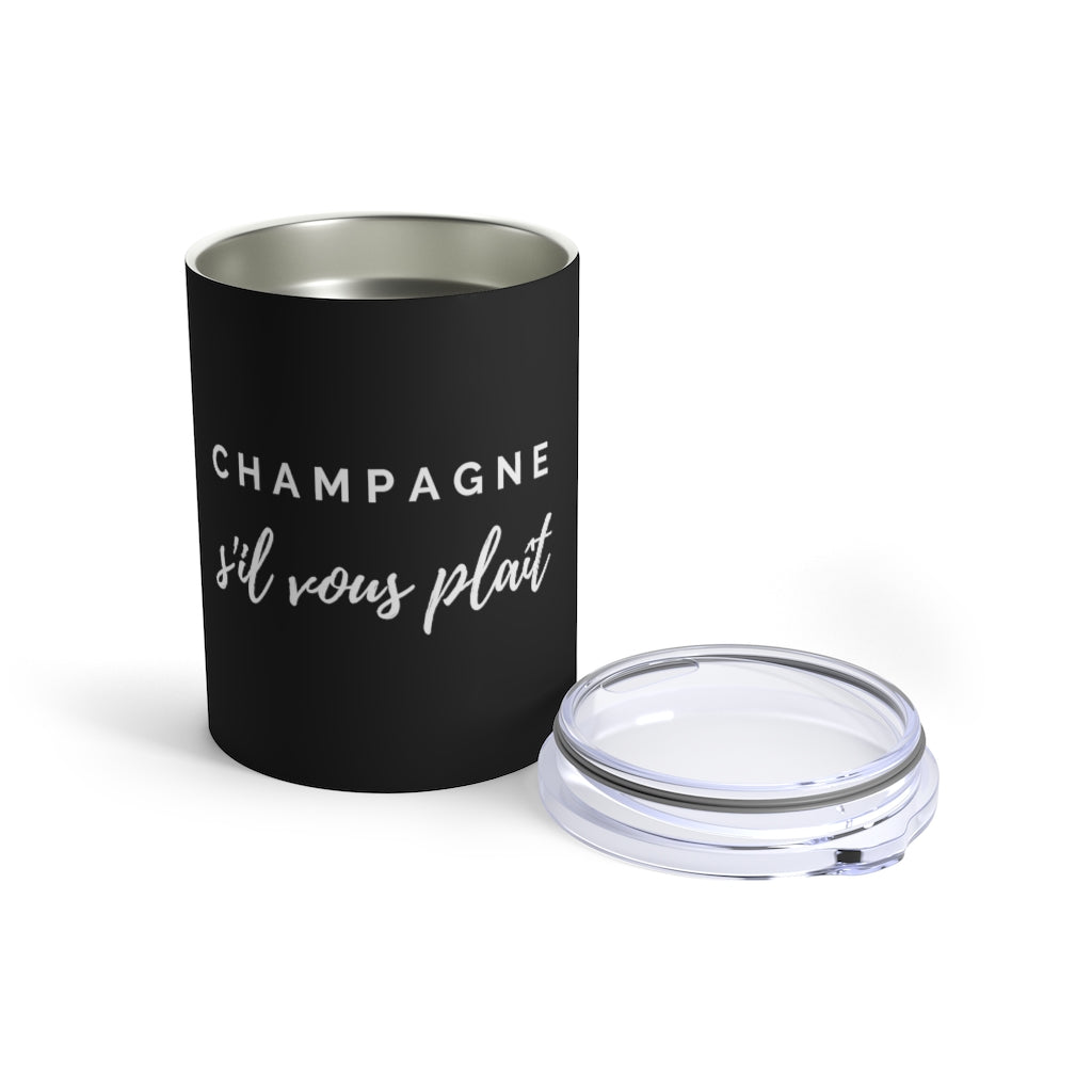 s'il vous plaît - Black Tumbler 10oz - Bubbles Make Me Happy