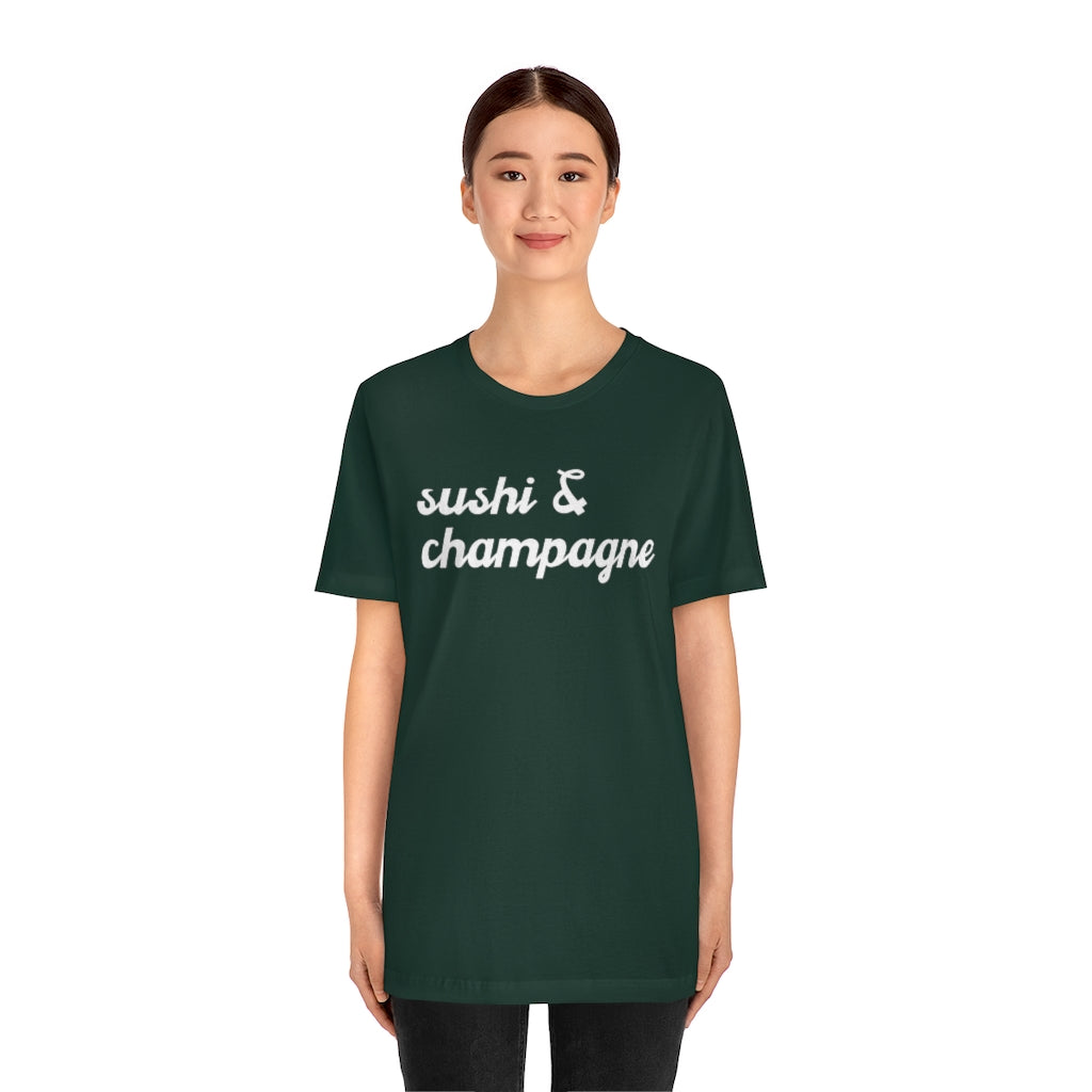 Sushi - Unisex Jersey Short Sleeve Tee - Bubbles Make Me Happy