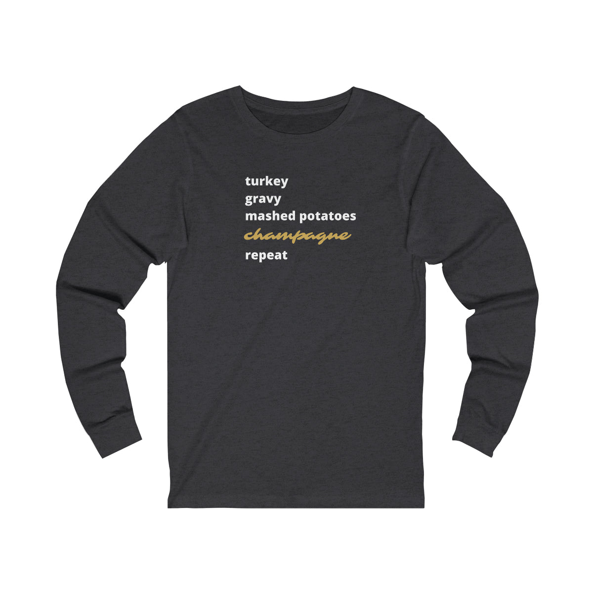 Turkey - Unisex Jersey Long Sleeve Tee - Bubbles Make Me Happy