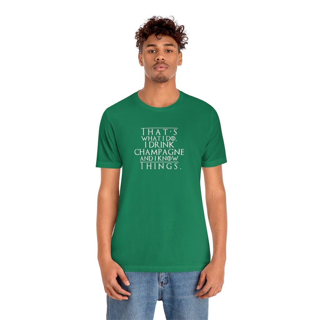 That's What I Do - Unisex Jersey Short Sleeve Tee - Bubbles Make Me Happy