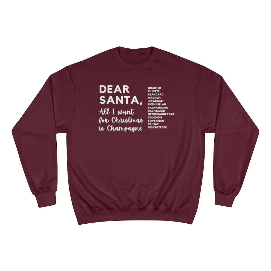 Dear Santa - Champion Unisex Sweatshirt - Bubbles Make Me Happy