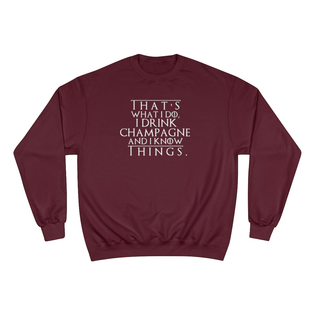 That's What I Do - Champion Unisex Sweatshirt - Bubbles Make Me Happy