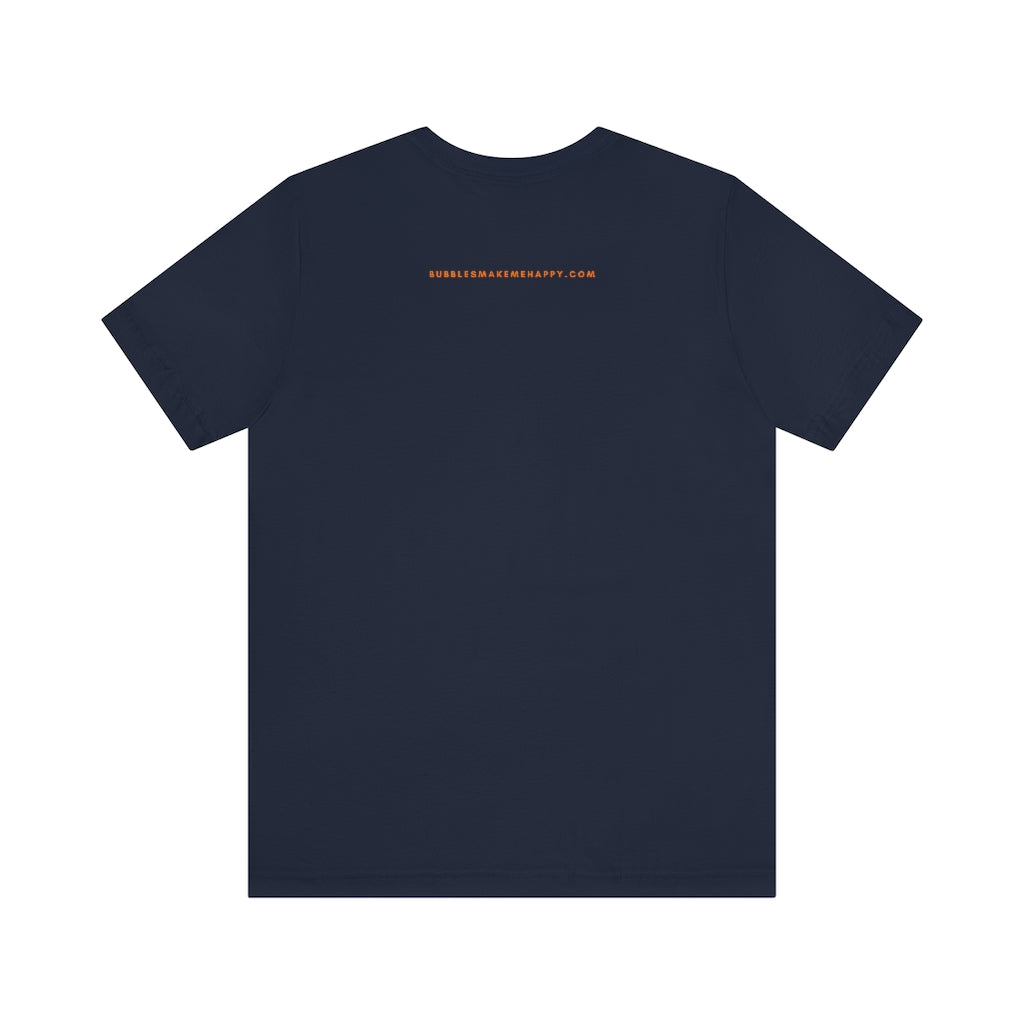 Champagne - Unisex Jersey Short Sleeve Tee - Bubbles Make Me Happy