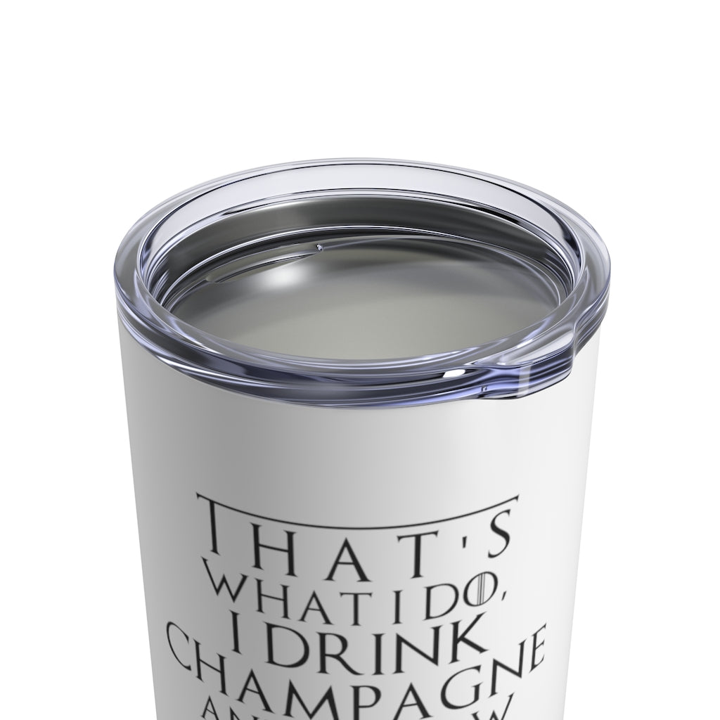 That's What I Do - White Tumbler 10oz - Bubbles Make Me Happy