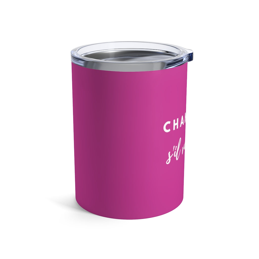 S'il Vous Plaît - Violet Tumbler 10oz - Bubbles Make Me Happy