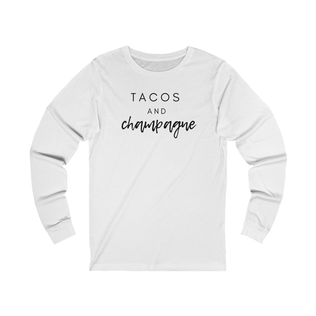 Tacos - Unisex Jersey Long Sleeve Tee - Bubbles Make Me Happy