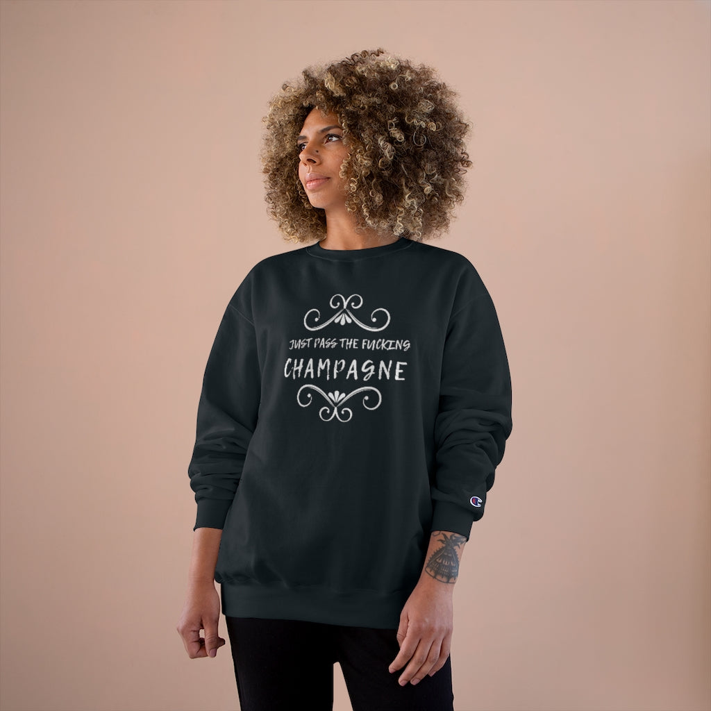 Just Pass - Champion Unisex Sweatshirt - Bubbles Make Me Happy