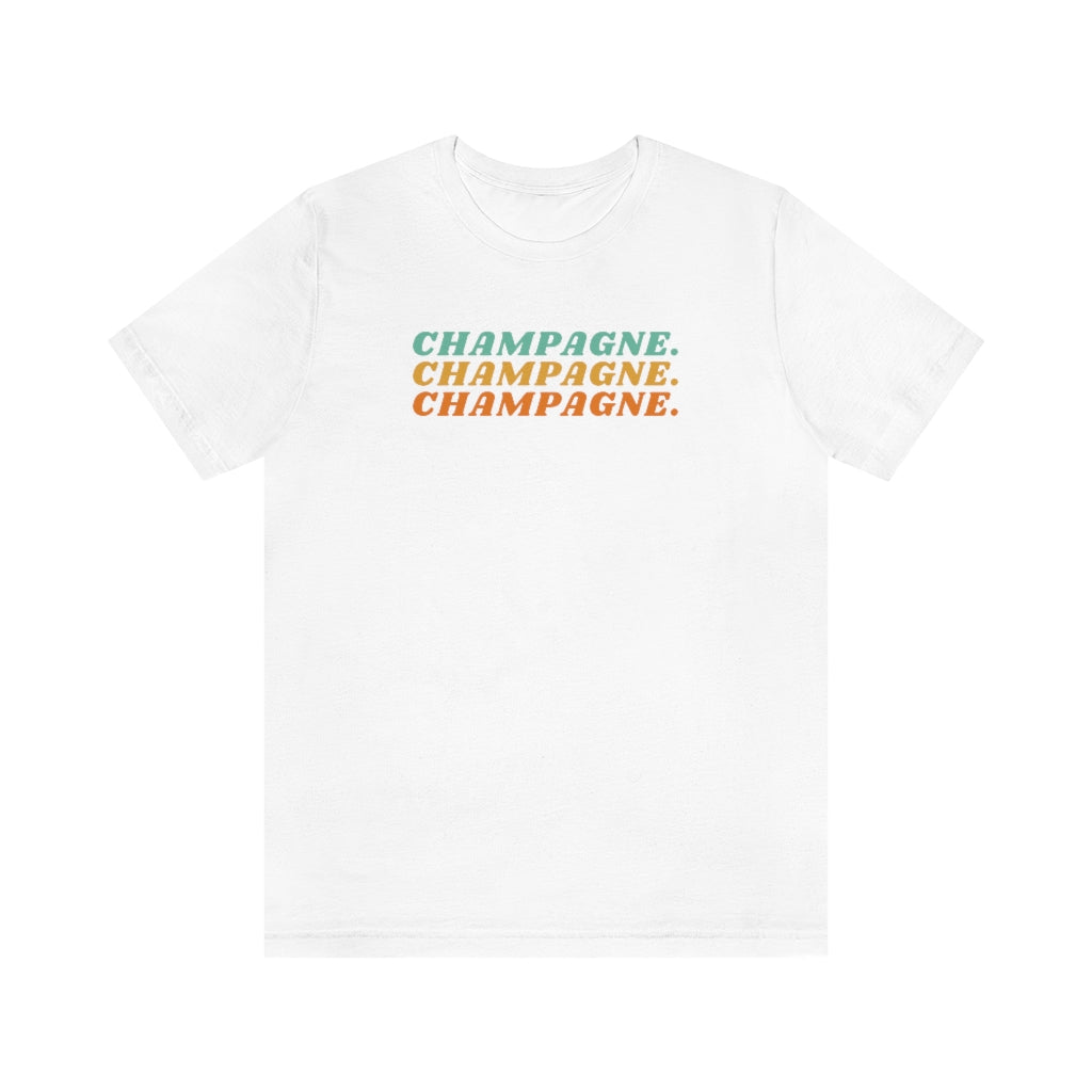 Champagne - Unisex Jersey Short Sleeve Tee - Bubbles Make Me Happy